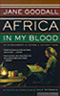 jane goodall africa in my blood